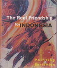 The Real Friendship for Indonesia
