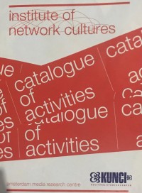 Institute of network cultures: Catalogue of activities