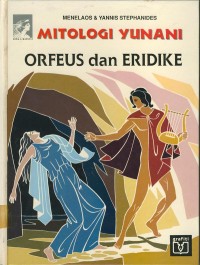 Mitologi Yunani : Orfeus dan Eridike