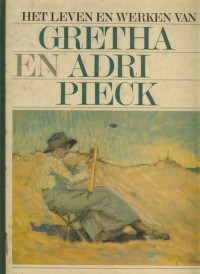 Image of Het Leven En Werken van Gretha en Adri Pieck
