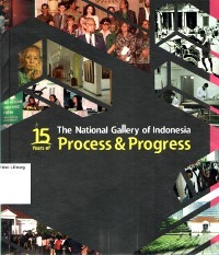 15 Years of The National Gallery of Indonesia Process & Progress