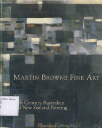 20th Century Australian and New Zealand Painting: Martin Browne Fine Art