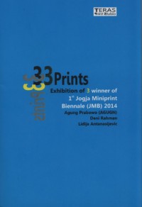 33 Prints Exhibition of 3 Winner of 1st Jogja Miniprint Biennale 2014