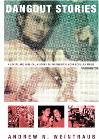 Dangdut stories:  A Social And Musical History Of Indonesia's Most Popular Music