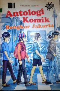 Antologi Komik Bongkar Jakarta