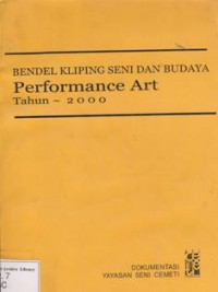 Bendel Kliping Seni dan Budaya Performance Art Tahun 2000
