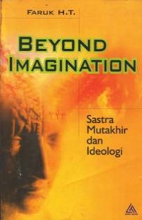 Beyond Imagination: Sastra Mutakhir dan Ideologi