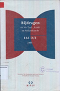 Bijdragen tot de Taal-, Land-en Volkenkunde, Journal of the Humanities and Social Sciences of Southeast Asia and Oceania. 162.2/3 2006