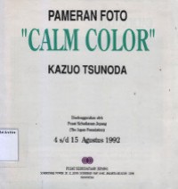 Calm Color: Pameran Foto Kazuo Tsunoda