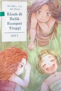 Seri Mera, Puti, Emas: Kisah di Balik Rumput Tinggi