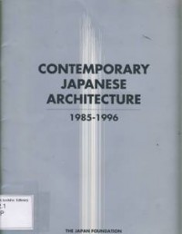 Contemporary Japanese Architecture 1985-1996