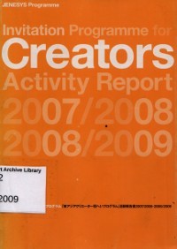 Invitation Programme For Creators Activity Report 2007/ 2008/ 2009