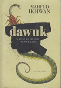 Dawuk Kisah Kelabu Dari Rumbuk Randu