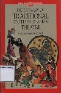 Dictionary Of Traditional South-East Asian Theatre