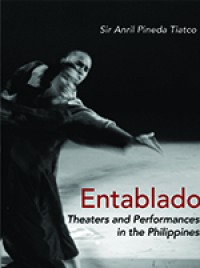 Entablado: Theaters and Performances in the Philippines