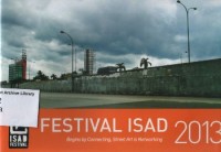 Festival ISAD 2013: Begins by Connecting, Street Art is Networking