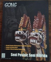 Gong 81/VIII/2006 : Seni Pesisir, Seni Hibrida