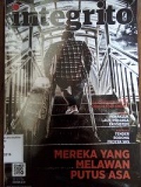 Integrito: Mereka yang Melawan Putus Asa Vol 52/VIII/Jul-Agt 2016