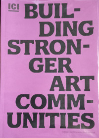 BUILDING STRONGER ART COMMUNITIES