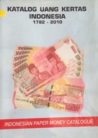 Katalog Uang Kertas Indonesia 1782-2010