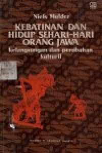 Kebatinan Dan Hidup Sehari-Hari Orang Jawa Kelangsungan dan Perubahan Kulturil