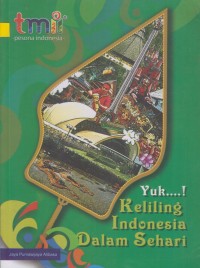 Image of Yuk...! Keliling Indonesia Dalam Sehari