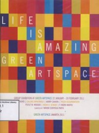 Life is Amazing Green Artspace