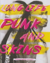 Image of Long Life Punk and Skins