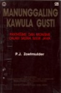 Manunggaling Kawula Gusti Pantheisme Dan Monisme Dalam Sastra Suluk Jawa