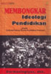 Membongkar Ideologi Pendidikan Jelajah Undang - Undang Sistem Pendidikan Nasional