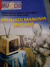 Menjadi Manusia Instant