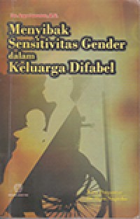 Menyibak Sensitivitas Gender Dalam Keluarga Difabel