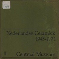 Nederlandse Ceramick 1945-1970