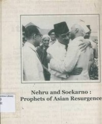Nehro And Soekarno: Prophets Of Asian Resurgence