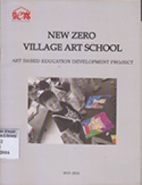 New Zero Village Art School Art Art Based Education Development Project 2015 - 2016