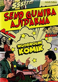 Ngobrolin Komik: Seno Gumiro Ajidarma