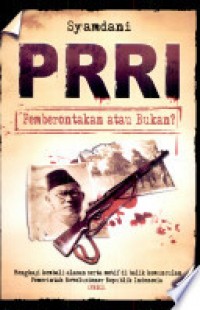 PRRI Pemberontakan Atau Bukan?