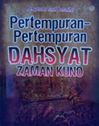 Pertempuran - Pertempuran Dahsyat Zaman Kuno