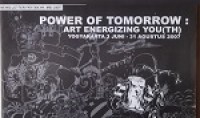 News Letter FKY XIX #1 Mei 2007: Power Of Tomorrow Art Energizing Youth Yogyakarta 3 Juni - 31 Agustus 2007