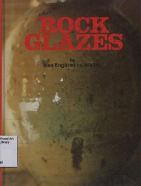 ROCK GLAZES