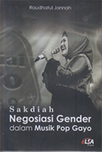 Sakidah Negosiasi Gender dalam Musik Pop Gayo