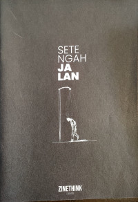 Zine Think: Setengah Jalan