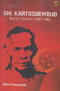 Sm. Kartosoewirjo Biografi Singkat 1907 - 1962