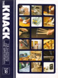 The Knack The Illustrated Encyclopedia Of Home Improvements Vol 18