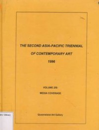 The Second Asian-Pacific Triennial Of Contemporary Art 1996  Volume 2/B Media Converage