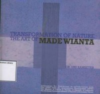 Transformation Of Nature The Art Of Made Wianta