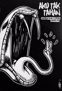 Image of Aku Tak Tahan : Kumpulan Visual & Cergam Gandhi Eka