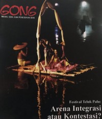 GONG Edisi #54/VI/2004 : Festival Teluk Palu, Arena Integrasi atau Kontestasi?