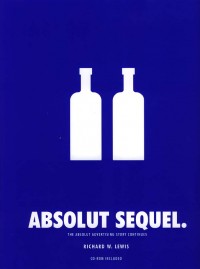 ABSOLUT SEQUEL: THE ABSOLUT ADVERTISING STORY CONTINUES