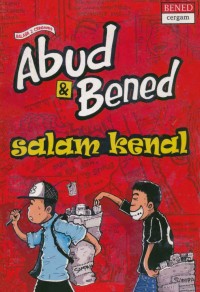 Balada 2 Cergamis : Abud & Bened Salam Kenal